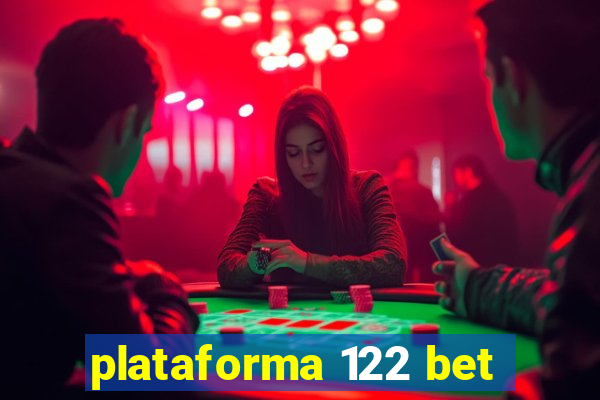 plataforma 122 bet